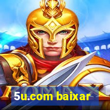 5u.com baixar